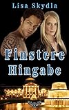 Finstere Hingabe (Wiesbaden Lovestory 3)