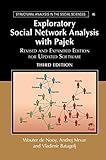 Exploratory Social Network Analysis with Pajek: Revised and Expanded Edition for Updated Software (Structural Analysis in the Social Sciences Book 46) (English Edition)