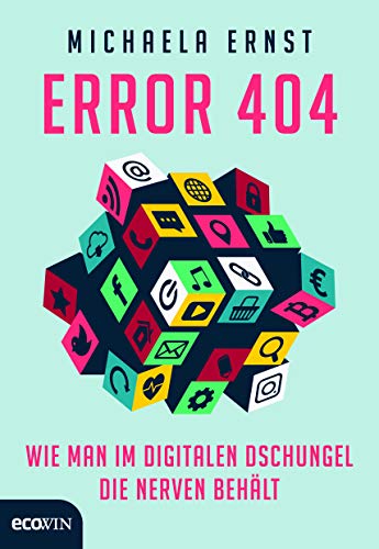 Error 404: Wie man im digitalen Dschungel die Nerven behält