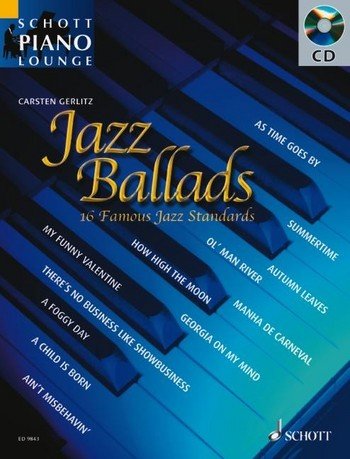 Schott Piano Lounge: Jazz Ballads for Piano mit Online Audio, Bleistift - 16 bekannte Jazz-Balladen u.a. mit SUMMERTIME und GEORGIA IN MY MIND in klangvollen, mittelschweren Arrangements für Klavier von Carsten Gerlitz