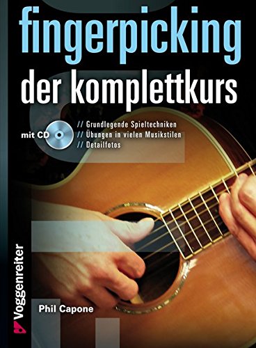 Fingerpicking. Der Komplettkurs, m. Audio-CD: Grundlagenkurs für Anfänger und Fortgeschrittene
