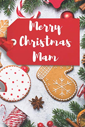 Marry Christmas Mam: Journal, Notebook, Planner: Special Gift for Christmas