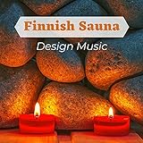 Finnish Sauna Design Music - Premium Relaxing Zen Music