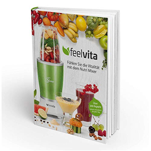 Genius Feelvita Rezeptbuch | Smoothie & Shakes | Gesundheit & Vitalität | Mixen | Kochen | Backen | Zubereiten | Ernährung | Fitness
