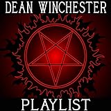 Dean Winchester Soundtrack