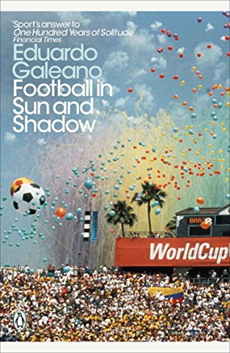 Football in Sun and Shadow (Penguin Modern Classics) (English Edition)