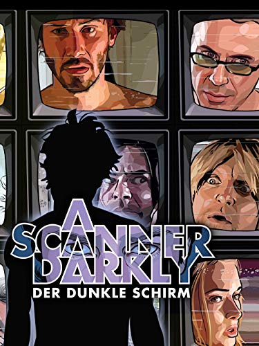 A Scanner Darkly: Der dunkle Schirm
