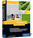Python 3: Das umfassende Handbuch: Über 1.000 Seiten Sprachgrundlagen, Objektorientierte Programmierung und Beispielprogramme