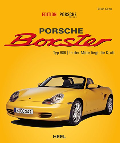 Porsche Boxster: Typ 986 | In der Mitte liegt die Kraft