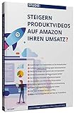 Studie: Steigern Produktvideos auf Amazon Ihren Umsatz?