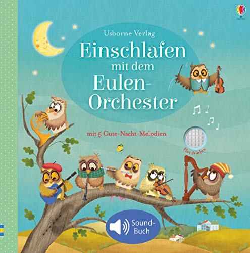 Einschlafen mit dem Eulen-Orchester: mit Gute-Nacht-Melodien - ab 3 Monaten