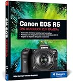 Canon EOS R5: Professionelle Fotos mit der spiegellosen Vollformatkamera