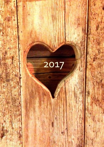 Kalender 2017 - Herz aus Holz: DIN A5 - 1 Woche pro Doppelseite