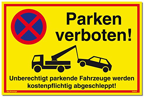 Schild Parken verboten | Alu 30 x 20 cm | Unberechtigt parkende Fahrzeuge Werden kostenpflichtig abgeschleppt! gelb | stabiles Alu Schild mit UV-Schutz | Parkverbot | Dreifke®