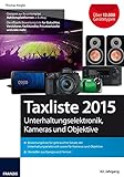 Taxliste 2016: Unterhaltungselektronik, Smart-Phones, Tablets, Navigationssysteme, Kameras und Objektive.