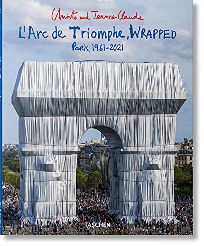 Christo and Jeanne-Claude. L’Arc de Triomphe, Wrapped: Mehrsprachige Ausgabe