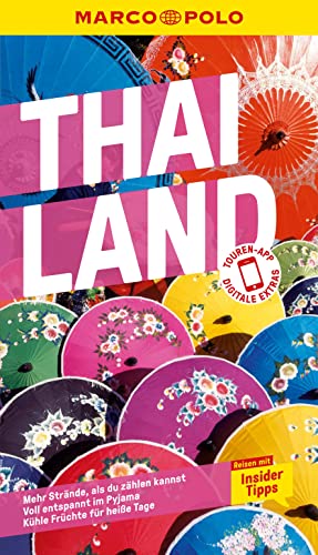 MARCO POLO Reiseführer Thailand: Reisen mit Insider-Tipps. Inklusive kostenloser Touren-App (MARCO POLO Reiseführer E-Book)