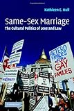 Same-Sex Marriage: The Cultural Politics of Love and Law (English Edition)
