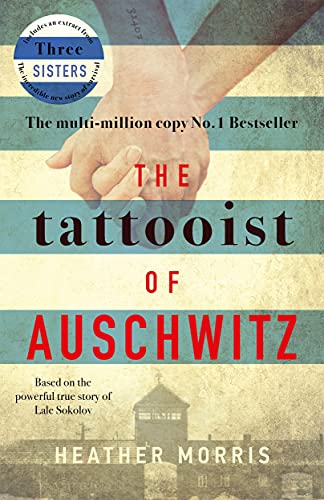 The Tattooist of Auschwitz: the heartbreaking and unforgettable bestseller (English Edition)