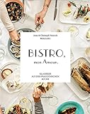 Bistro, mon Amour. Klassiker aus der französischen Küche