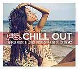 Chill Out the Deep House & Lounge Music Must