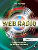 Web Radio: Radio Production for Internet Streaming