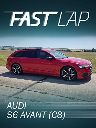 Fast Lap: Audi S6 Avant (C8)