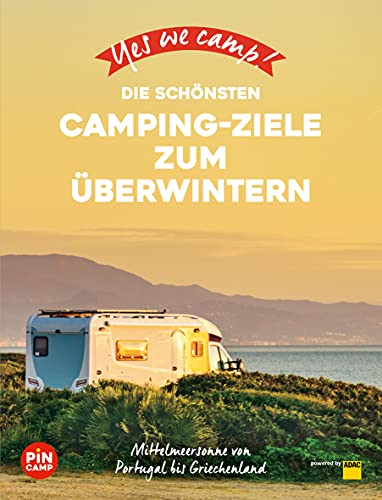 Yes we camp! Die schönsten Camping-Ziele zum Überwintern (PiNCAMP powered by ADAC)