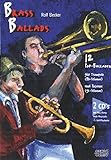Brass Ballads: 12 Pop-Balladen für Trompete und Posaune