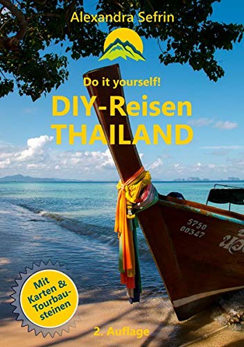 DIY-Reisen - Thailand: Reiseführer mit Karten und Tourbausteinen (2019)