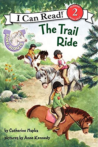 Pony Scouts: The Trail Ride (I Can Read Level 2)