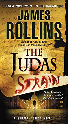 Judas Strain: A Sigma Force Novel (Sigma Force Novels, 3)