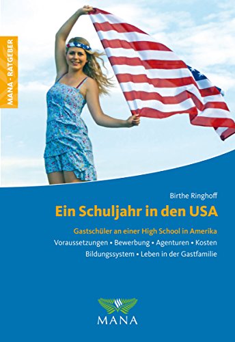 Ein Schuljahr in den USA: Gastschüler an einer High School in Amerika