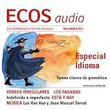 ECOS audio - Verbos irregulares 11/2011: Spanisch lernen Audio – Unregelmäßige Verben
