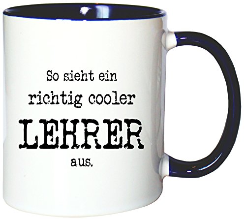 Mister Merchandise Kaffeetasse Becher So Sieht EIN richtig Cooler Lehrer aus, Farbe: Weiß-Blau