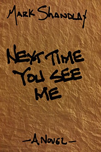 Next Time You See Me (English Edition)