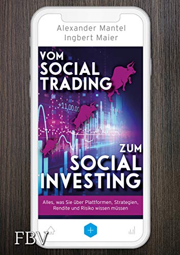 Vom Social Trading zum Social Investing: Alles, was Sie über Plattformen, Strategien, Rendite und Risiko wissen müssen