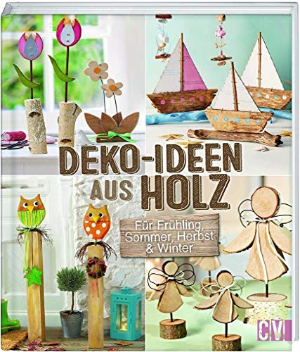 Deko-Ideen aus Holz: Für Frühling, Sommer, Herbst & Winter