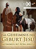 Das Geheimnis der Geburt Jesu - Faktencheck mit Petra Gerster