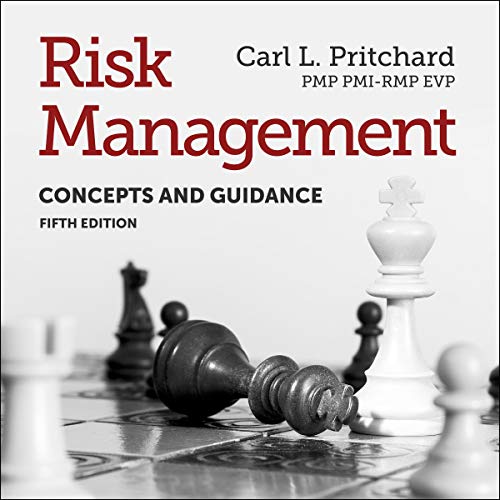 Risk Management, Fifth Edition: Concepts and Guidance