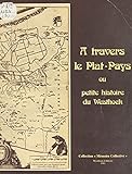 À travers le plat pays ou Petite histoire du Westhoek (French Edition)