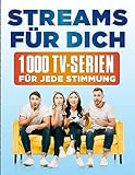Streams für dich: 1000 TV-Serien für jede Stimmung. Übersetzung aus dem Englischen von Juliane Voigt.