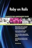Ruby on Rails All-Inclusive Self-Assessment - More than 630 Success Criteria, Instant Visual Insights, Comprehensive Spreadsheet Dashboard, Auto-Prioritized for Quick Results