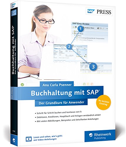 Buchhaltung mit SAP: Der Grundkurs für Anwender: Ihr Schnelleinstieg in SAP FI – inklusive Video-Tutorials (SAP PRESS)