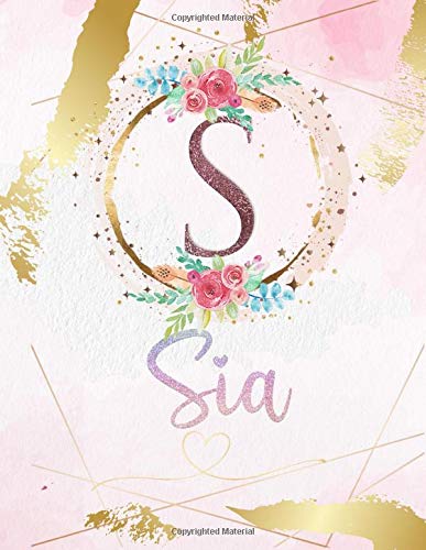 Sia: Personalized Sketchbook with Letter S Monogram & Initial/ First Names for Girls and Kids. Magical Art & Drawing Sketch Book/ Workbook Gifts for ... Watercolor Cover. (Sia Sketchbook, Band 1)