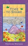 Time to Share (Thorndike Press Large Print Christian Mystery, Patchwork Mysteries, Band 2)