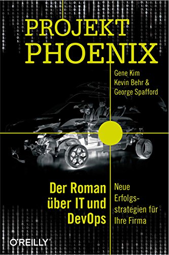 Projekt Phoenix: Der Roman über IT und DevOps