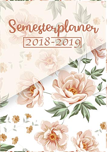 Semsterplaner und Kalender für das akademische Jahr 2018 - 2019: Dein Campustimer für das Winter- und Sommersemester 2018 2019