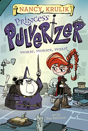 Worse, Worser, Wurst #2 (Princess Pulverizer) (English Edition)
