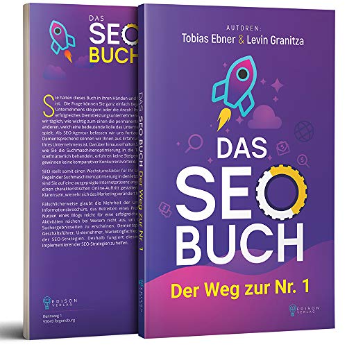 Das SEO Buch: Der Weg zur Nr. 1, Suchmaschinenoptimierung Praxisbuch, Internet Marketing und Google Optimierung